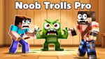Noob Trolls Pro - العب أونلاين