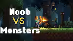 Noob VS Monsters - オンラインでプレイ