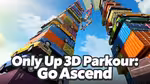 Only Up 3D Parkour: Go Ascend - Play Online