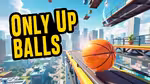 Only Up Balls - Играть онлайн