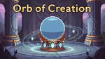 Orb of Creation - Play Online