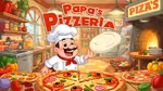 Papa's Pizzeria - Играть онлайн