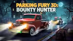 Parking Fury 3D: Bounty Hunter - Play Online