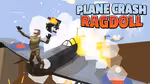 Plane Crash Ragdoll Simulator - Play Online