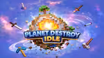 Planet Destroy Idle - 在线游戏