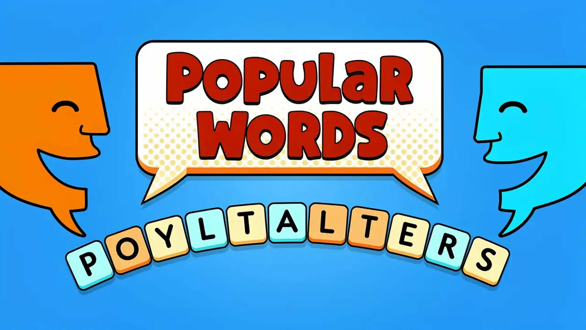 Popular Words - لعبة كلمات وتحدي ذكاء