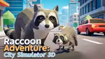 Raccoon Adventure: City Simulator 3D - Play Online