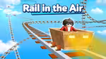 Rail in the Air - オンラインでプレイ