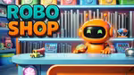 Robo Shop - Jugar en línea