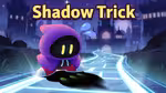 Shadow Trick - Jugar en línea