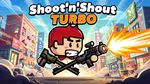 Shoot'n'Shout Turbo - 在线游戏