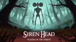 Siren Head: Playing in the Forest - Online spielen