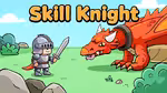 Skill Knight - Play Online