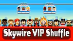 Skywire VIP Shuffle - Jouer en ligne