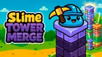 Slime Tower Merge - Play Online