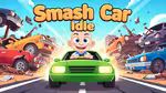 Smash Car Idle - العب أونلاين