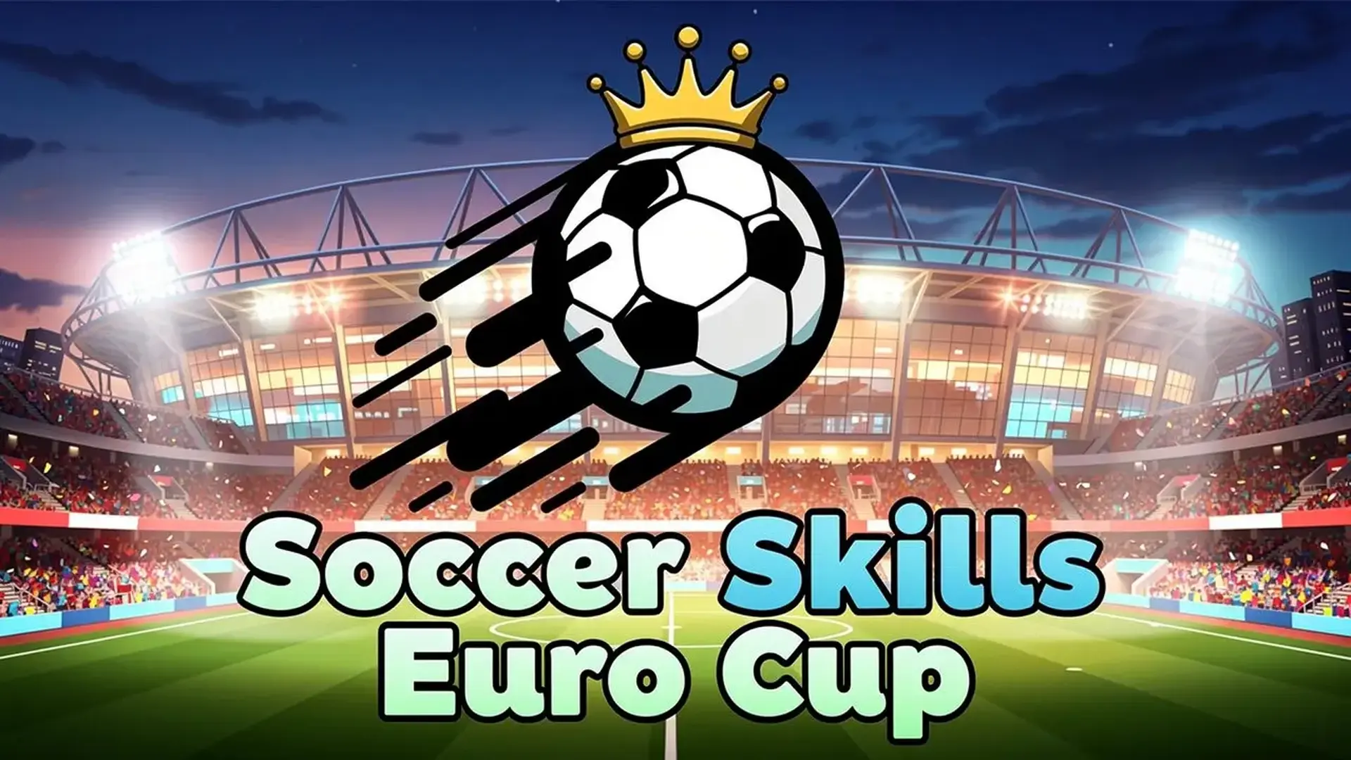 Soccer Skills Euro Cup - Fútbol Arcade 3D juego