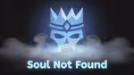 Soul Not Found - العب أونلاين