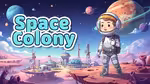 Space Colony - العب أونلاين