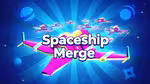 Spaceship Merge - Play Online