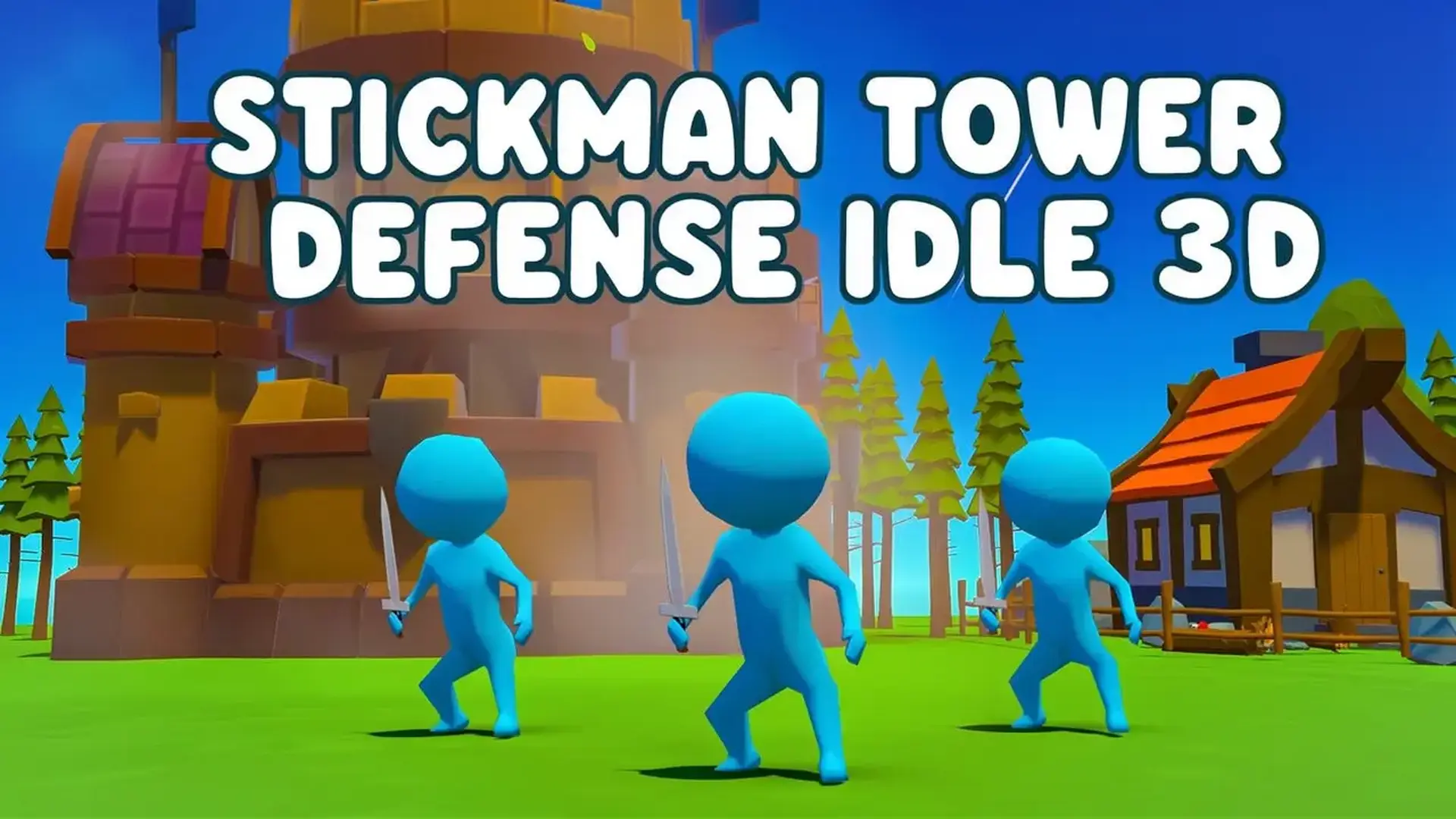 Stickman Tower Defense Idle 3D - لعبة استراتيجية دفاع البرج الخامل