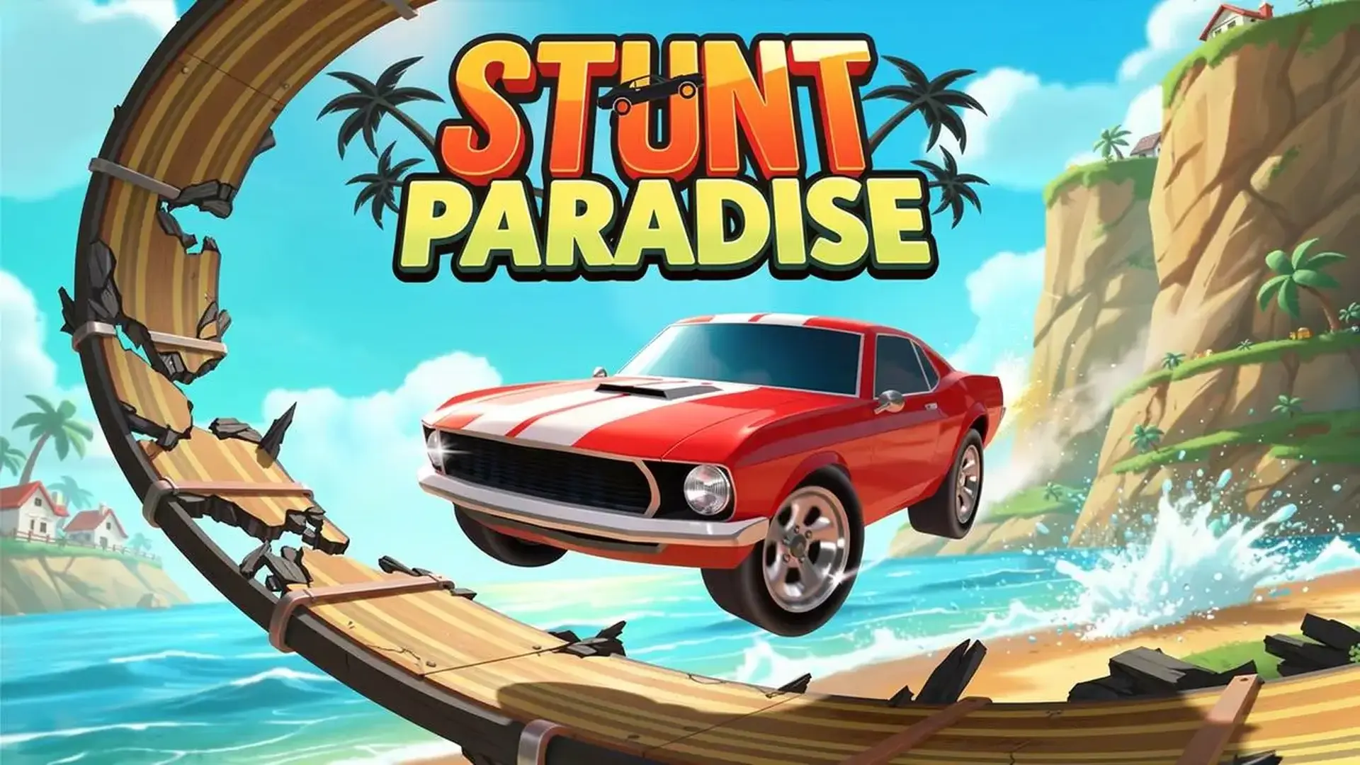 Stunt Paradise - perform outrageous car stunts game