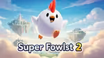 Super Fowlst 2 - Play Online