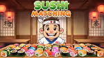 Sushi Matching - Play Online