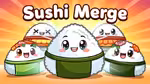 Sushi Merge - Jogar online