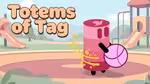 Totems of Tag - Play Online