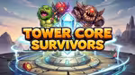Tower Core Survivors - 在线游戏