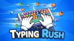 Typing Rush - Play Online