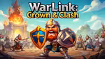 WarLink: Crown & Clash - 在线游戏