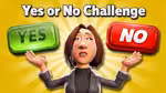 Yes or No Challenge - Play Online