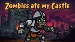 Zombies ate my Castle - العب أونلاين